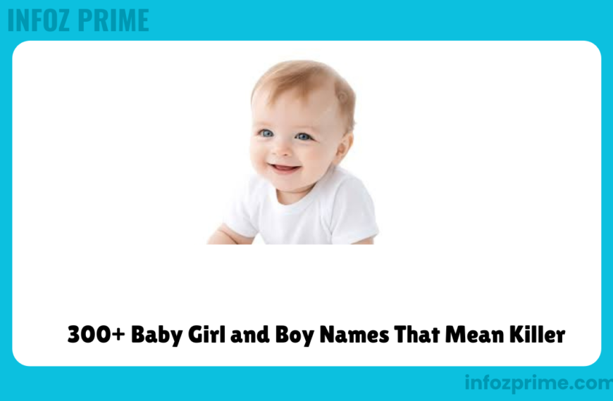 300+ Baby Girl and Boy Names That Mean Killer