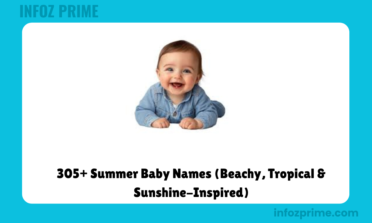 305+ Summer Baby Names (Beachy, Tropical & Sunshine-Inspired)
