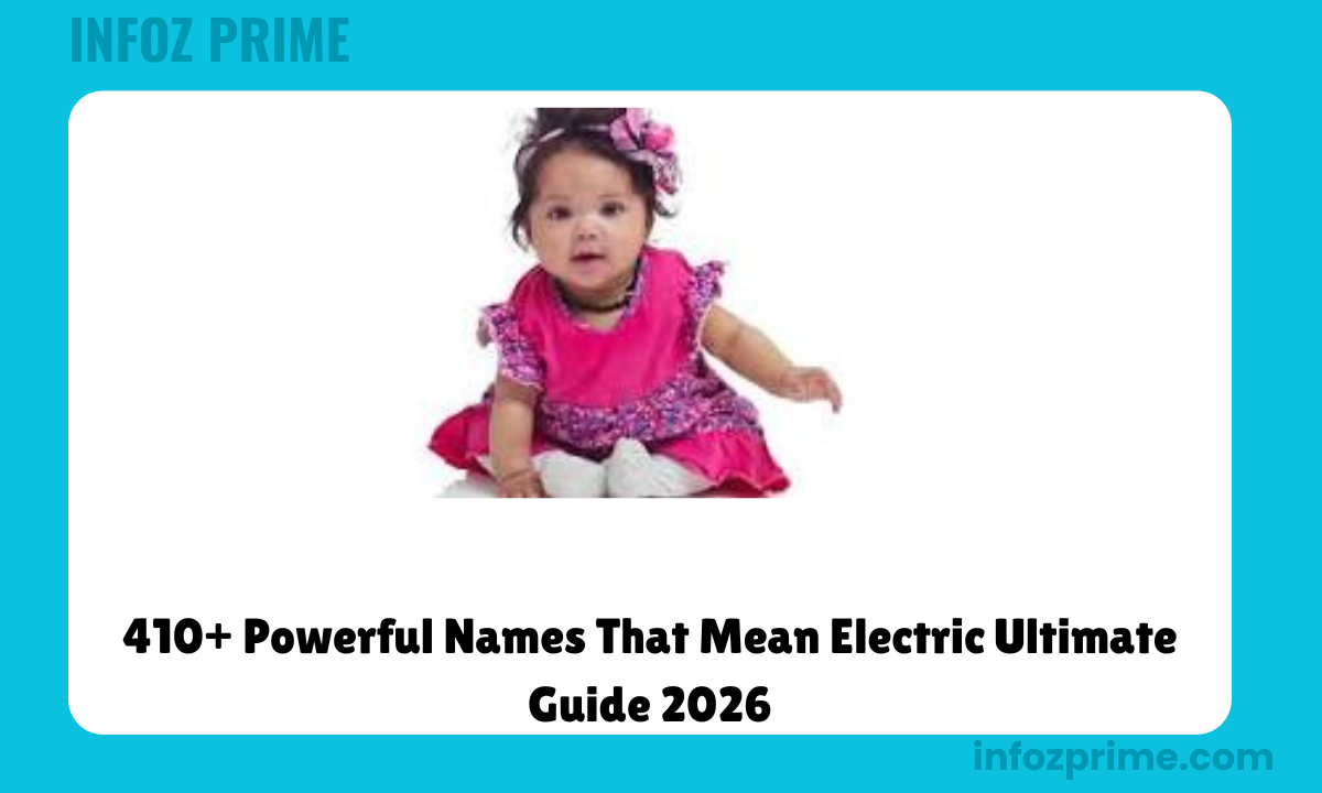 410+ Powerful Names That Mean Electric Ultimate Guide 2026