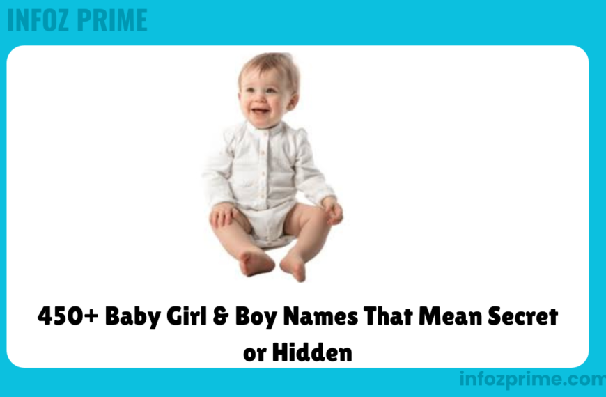 450+ Baby Girl & Boy Names That Mean Secret or Hidden