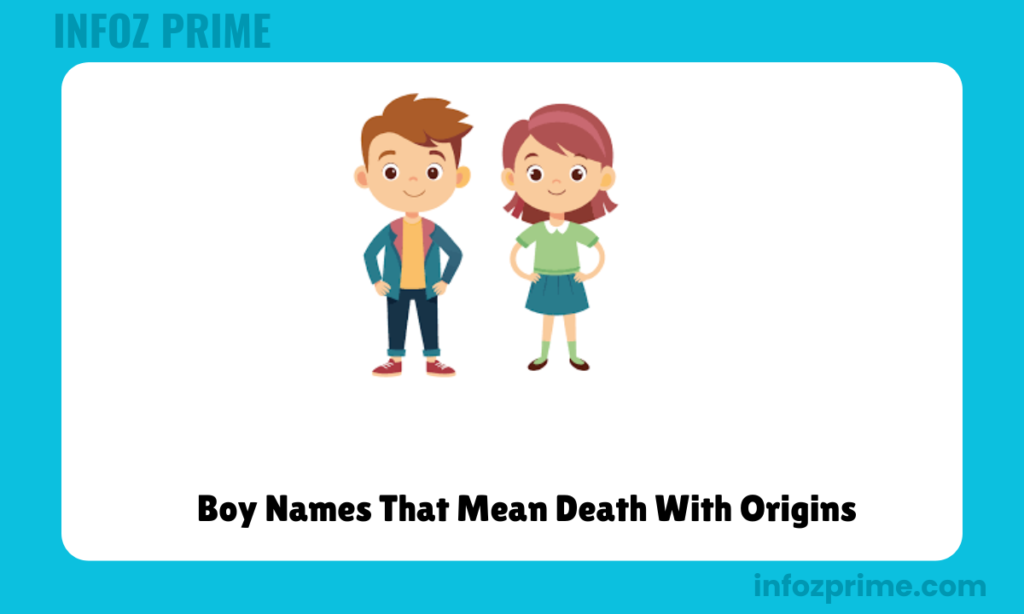 Boy Names That Mean Death With Origins