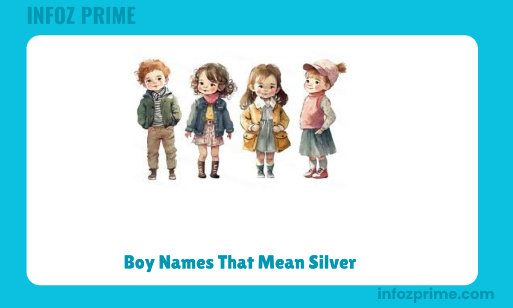Boy Names That Mean Silver