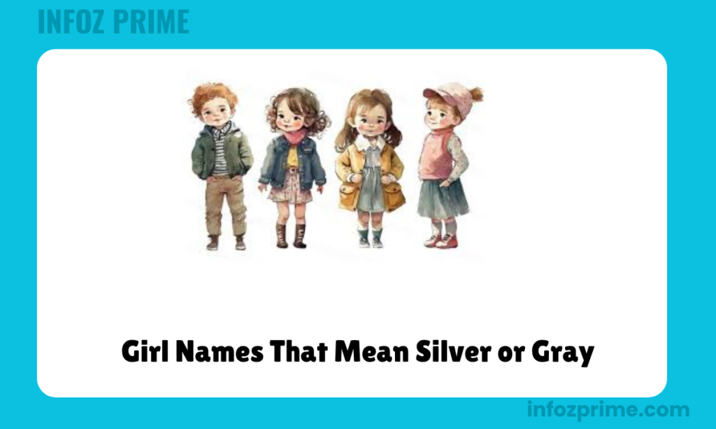 Girl Names That Mean Silver or Gray