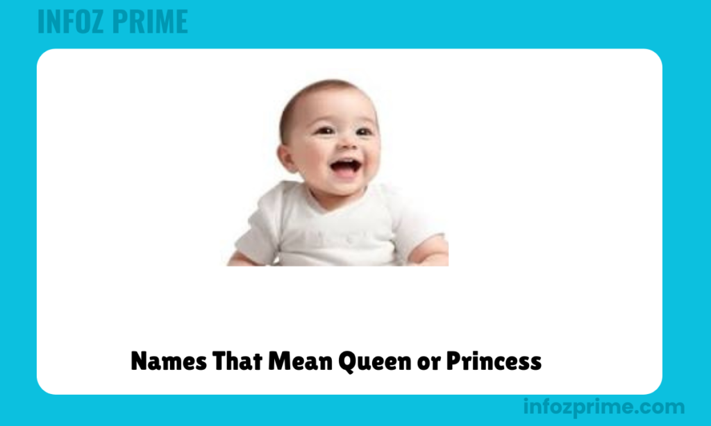 Names That Mean Queen or Princess