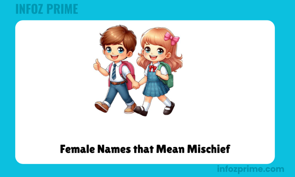Female Names that Mean Mischief