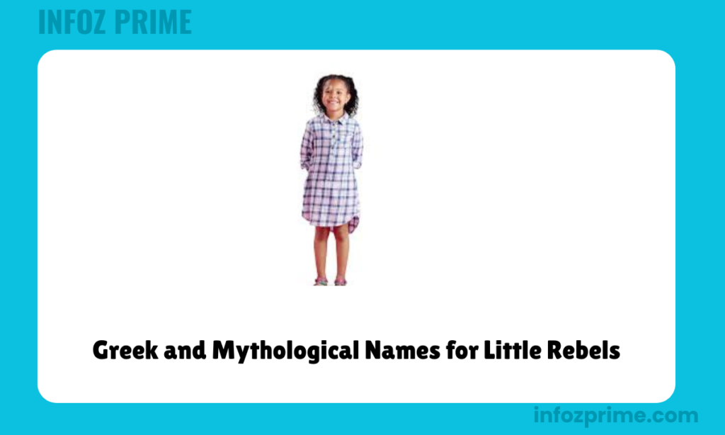 Greek and Mythological Names for Little Rebels