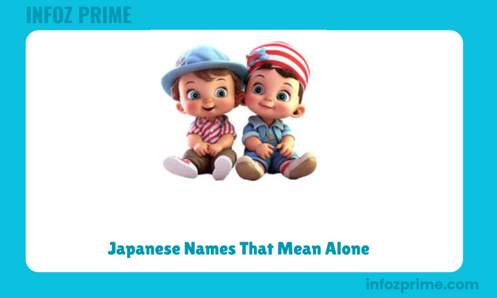 Japanese Names That Mean Alone