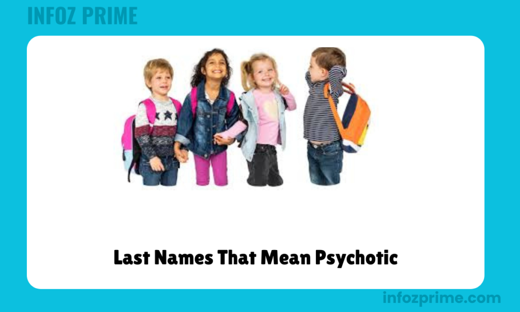 Last Names That Mean Psychotic