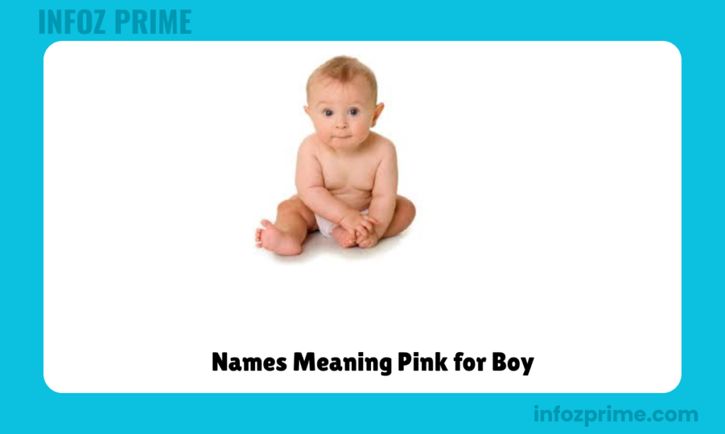 Names Meaning Pink for Boy