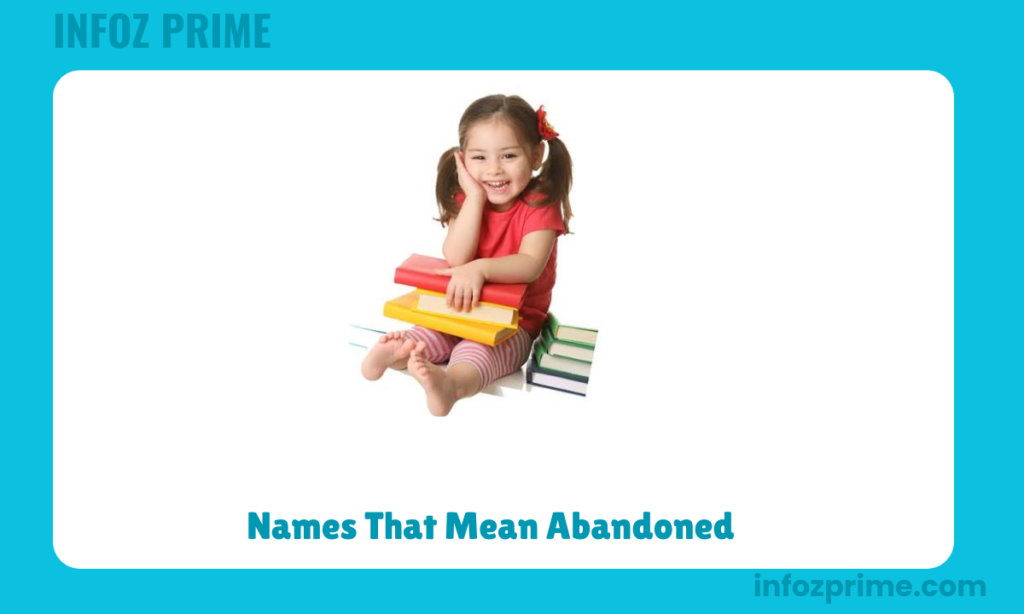 Names That Mean Abandoned