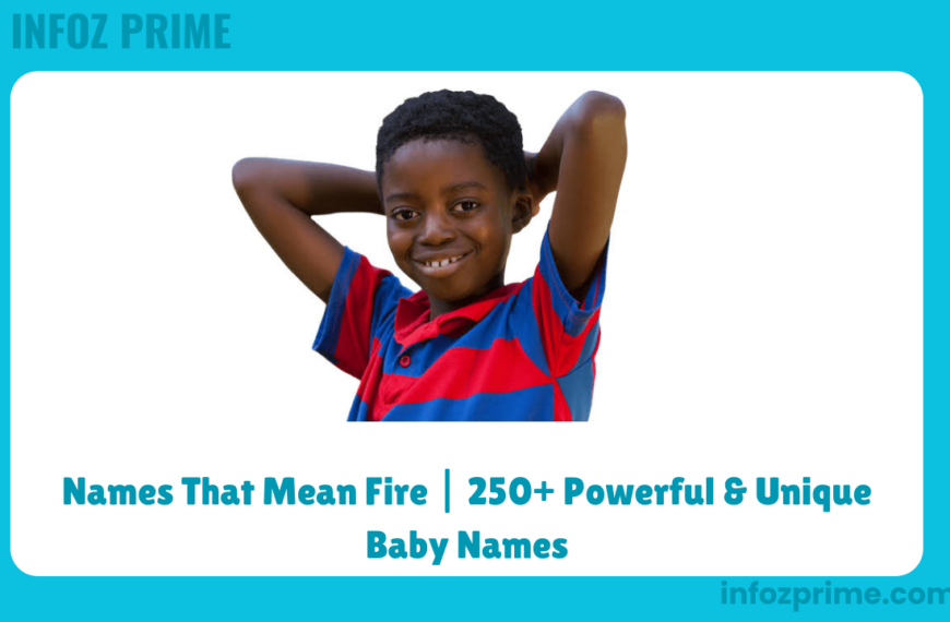 Names That Mean Fire 250+ Powerful & Unique Baby Names