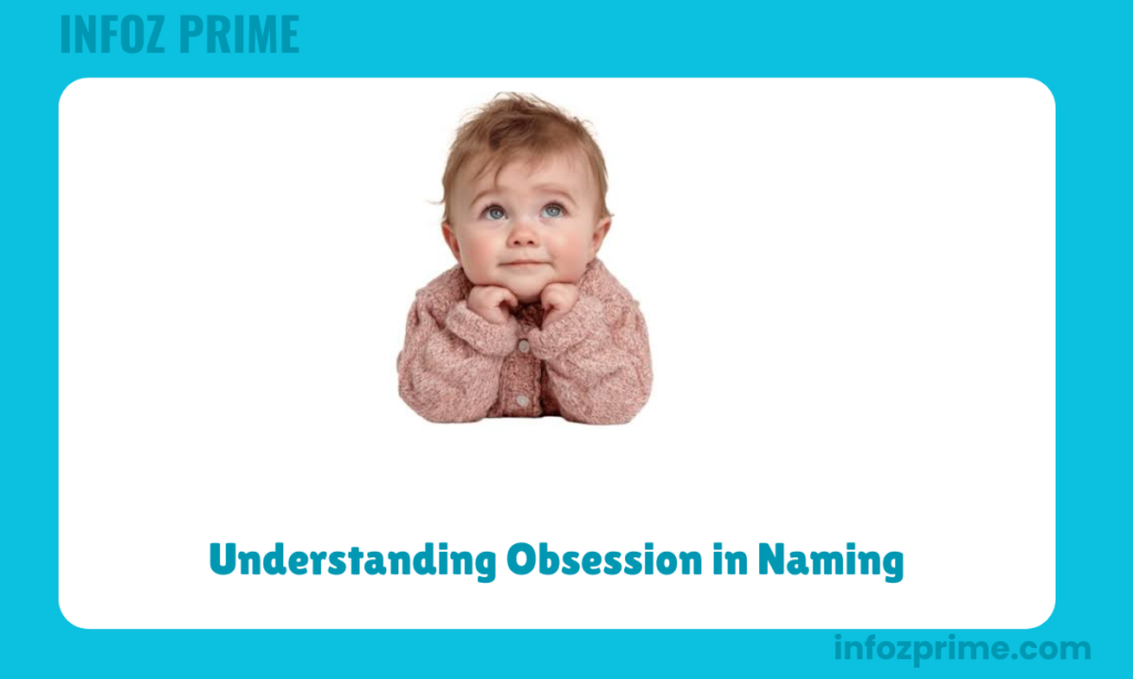 Understanding Obsession in Naming