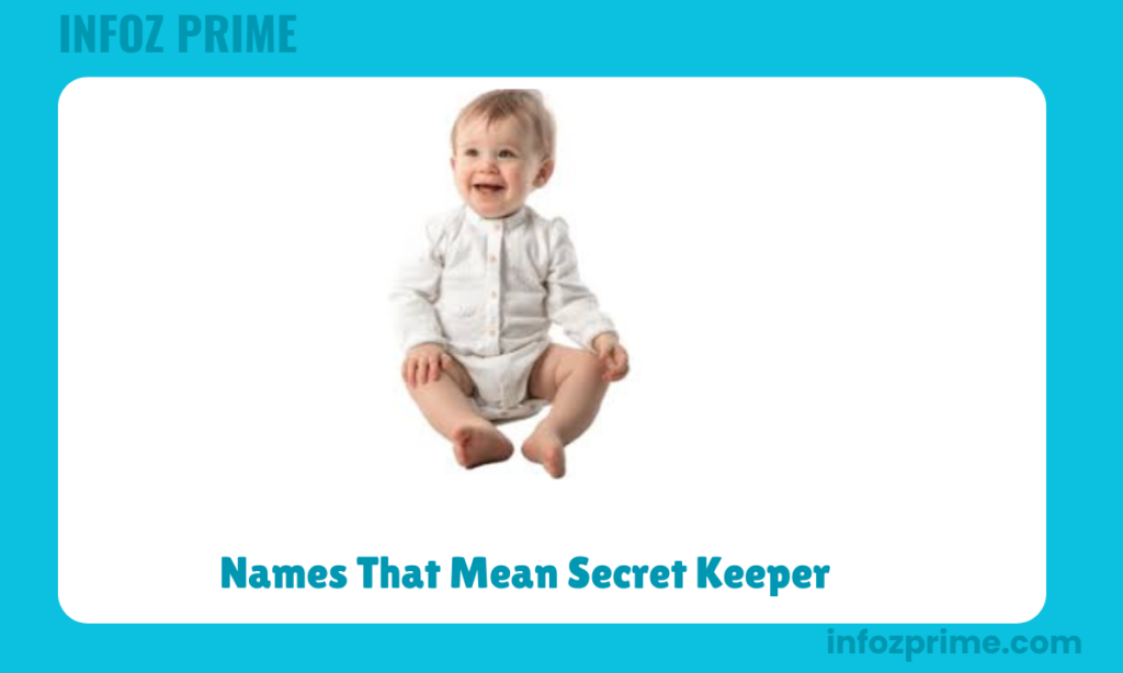 Names That Mean Secret Keeper