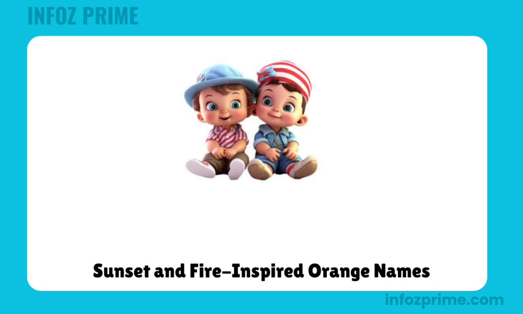 Sunset and Fire-Inspired Orange Names