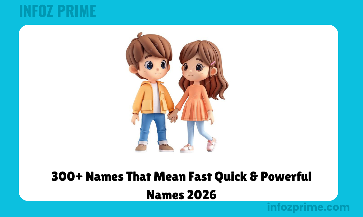 300+ Names That Mean Fast Quick & Powerful Names 2026