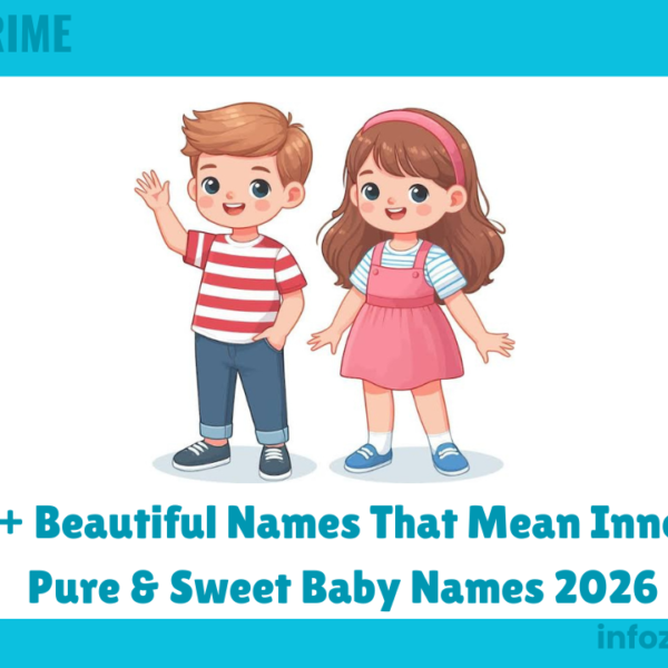 390+ Beautiful Names That Mean Innocent Pure & Sweet Baby Names 2026