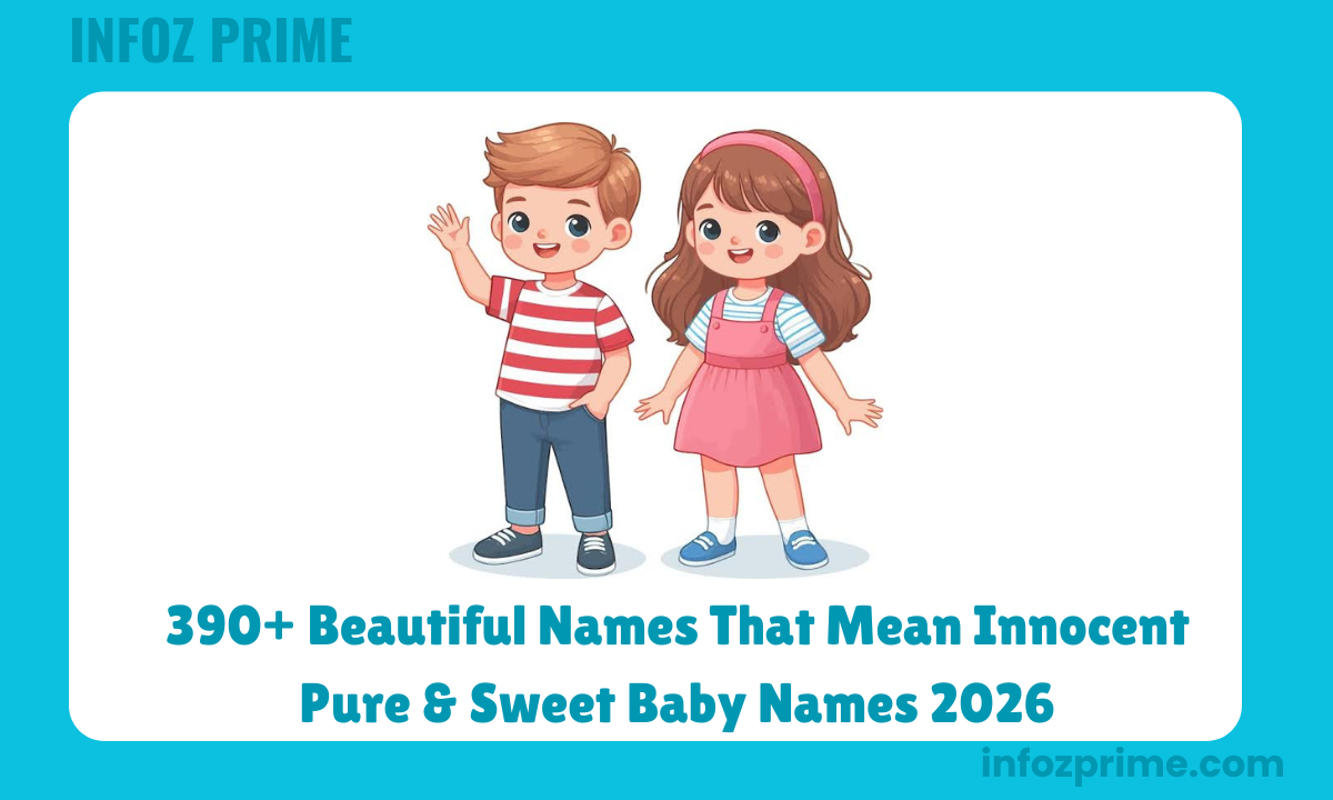 390+ Beautiful Names That Mean Innocent Pure & Sweet Baby Names 2026