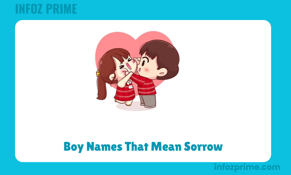 Boy Names That Mean Sorrow