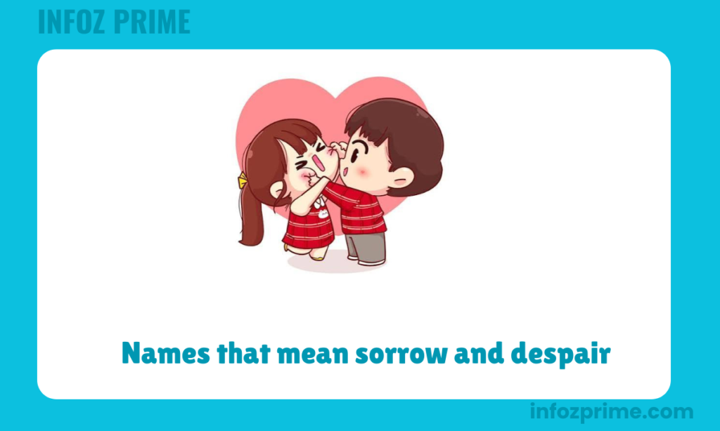 Names that mean sorrow and despair